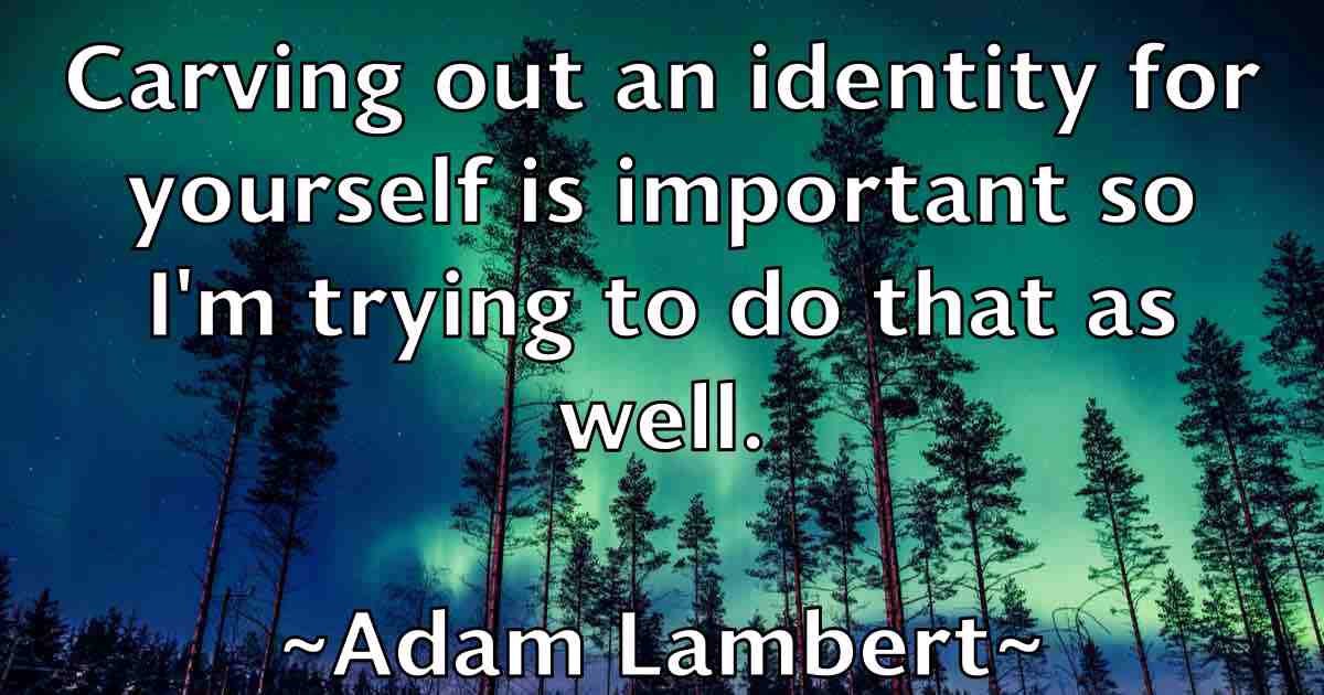 /images/quoteimage/adam-lambert-fb-6400.jpg