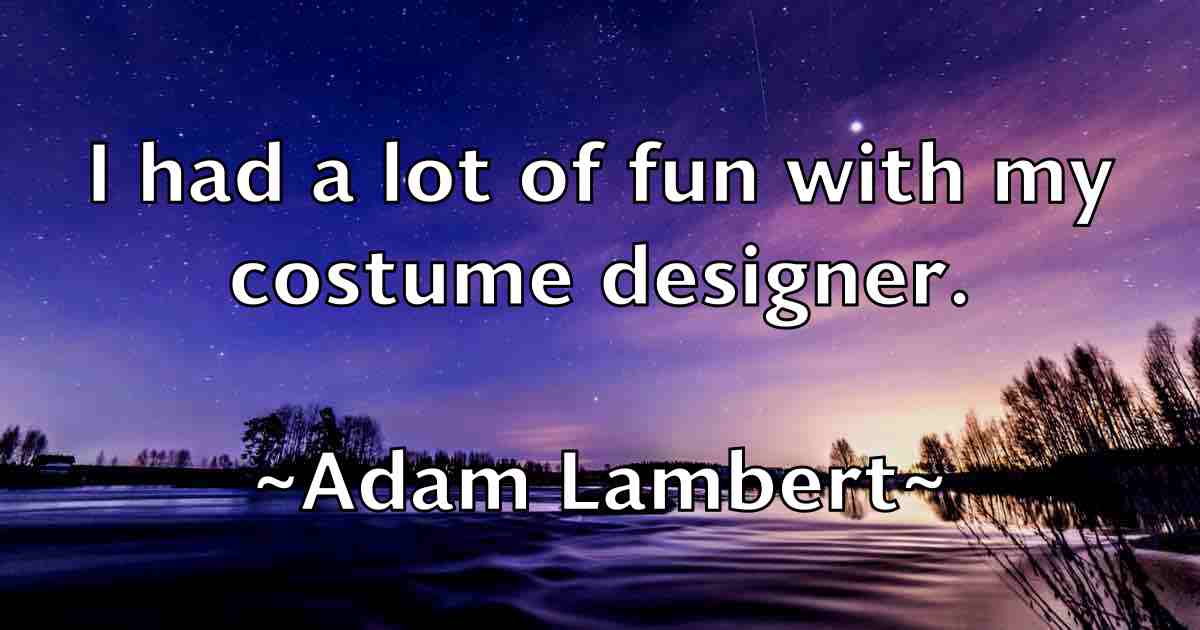 /images/quoteimage/adam-lambert-fb-6411.jpg