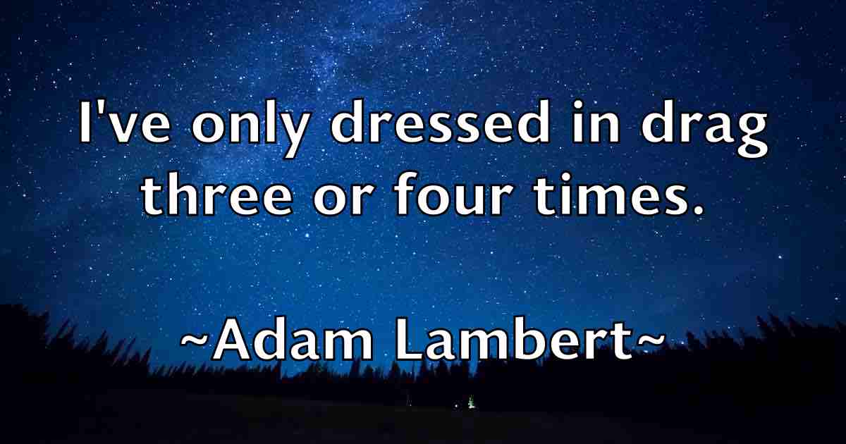 /images/quoteimage/adam-lambert-fb-6458.jpg