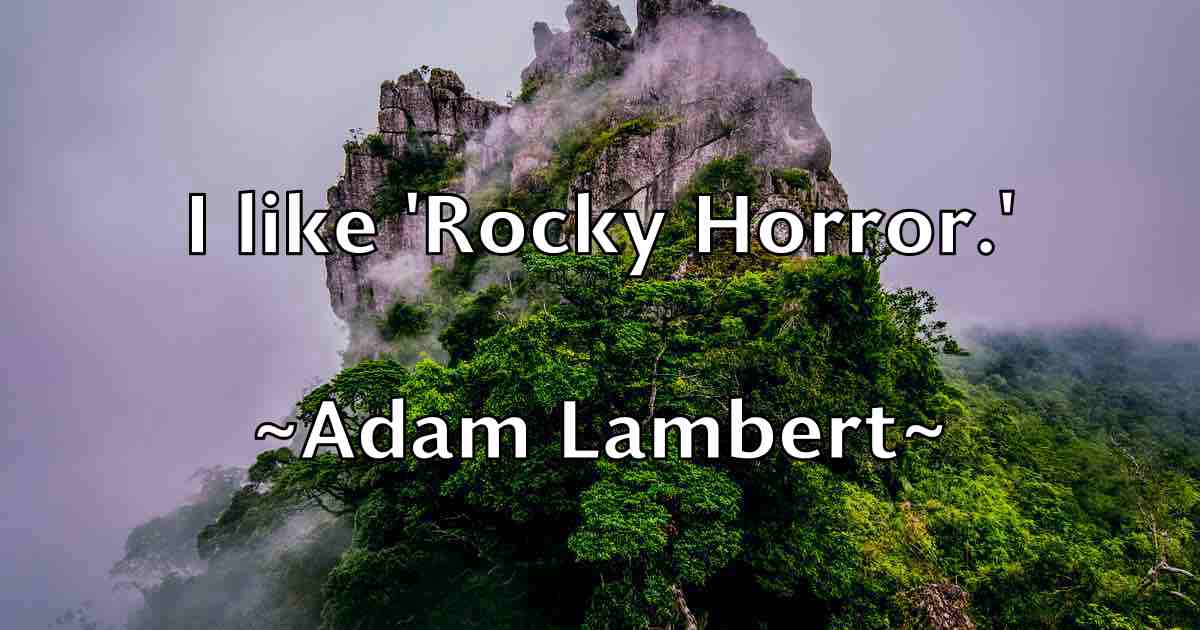 /images/quoteimage/adam-lambert-fb-6460.jpg