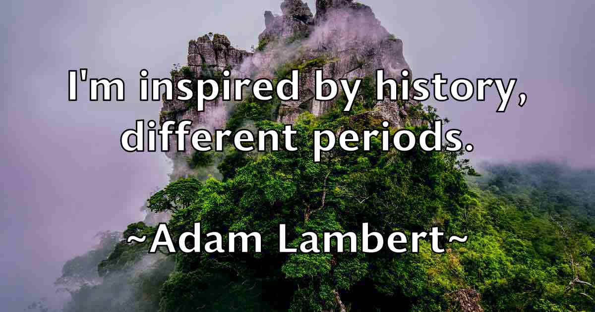 /images/quoteimage/adam-lambert-fb-6482.jpg