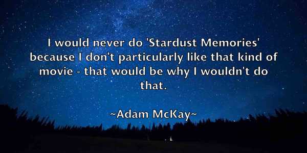 /images/quoteimage/adam-mckay-6788.jpg