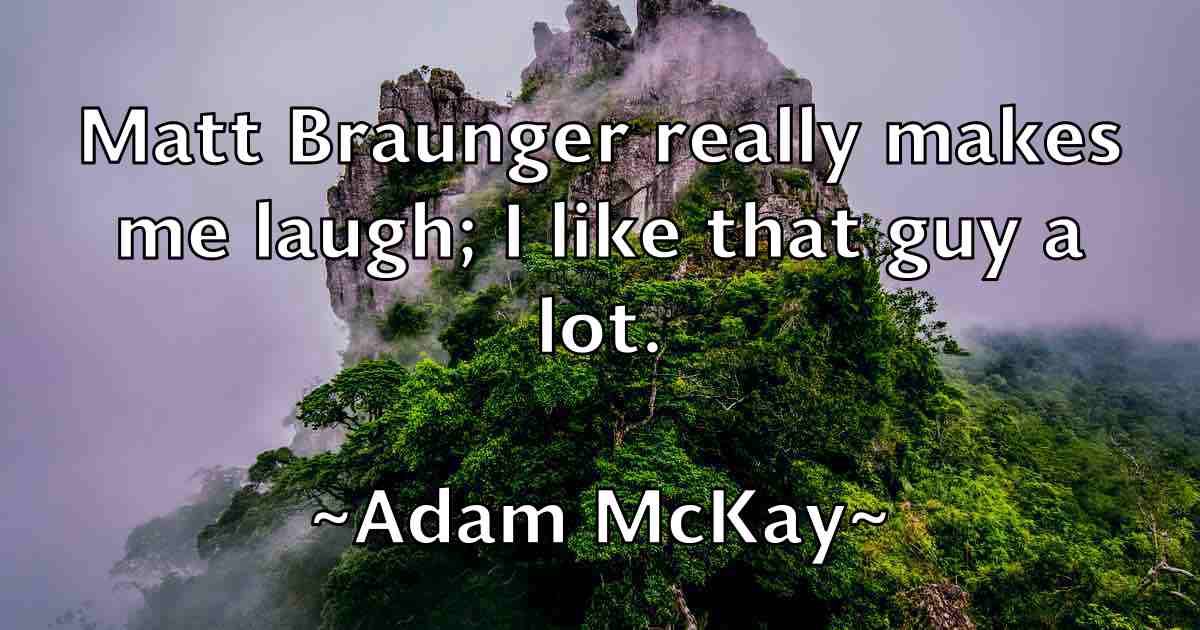 /images/quoteimage/adam-mckay-fb-6702.jpg
