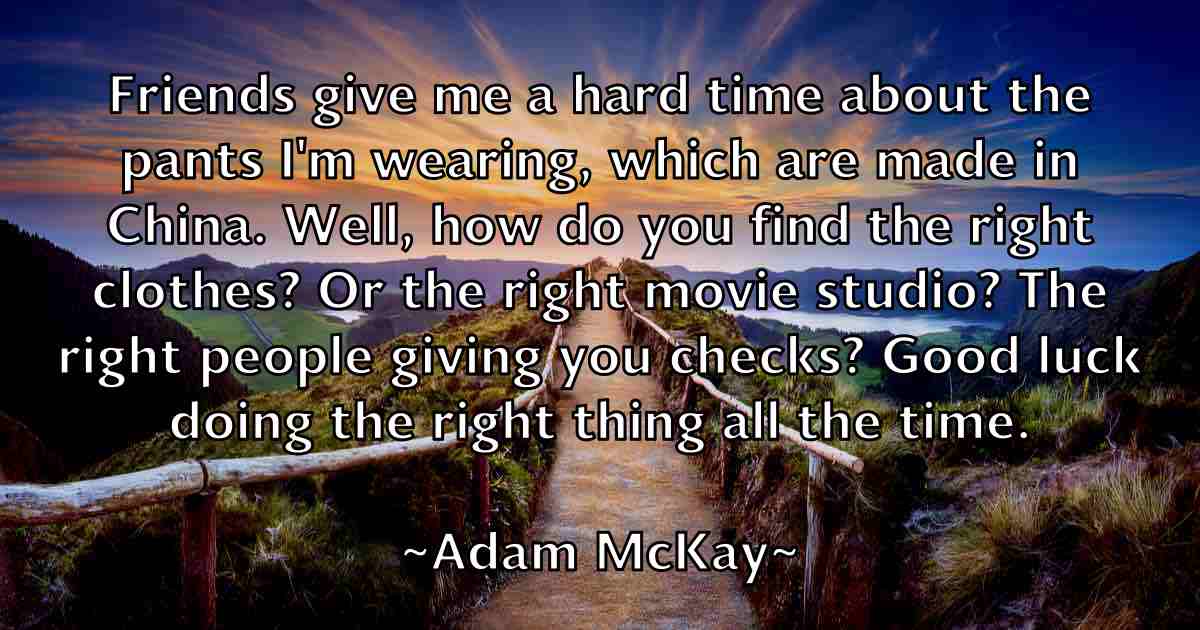 /images/quoteimage/adam-mckay-fb-6789.jpg