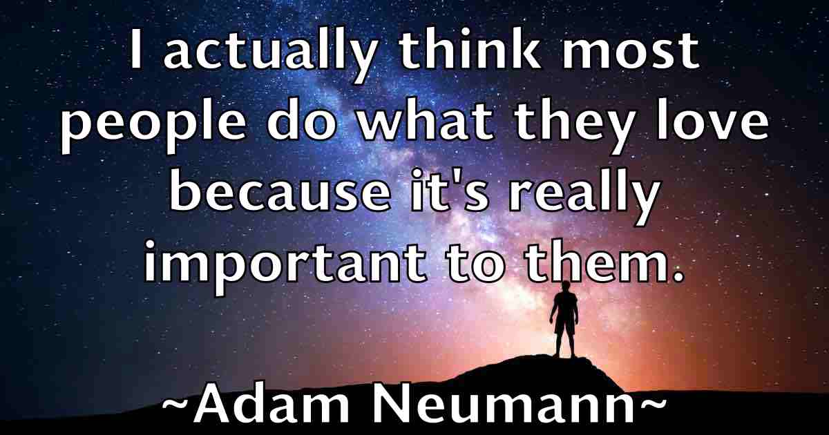 /images/quoteimage/adam-neumann-fb-6872.jpg