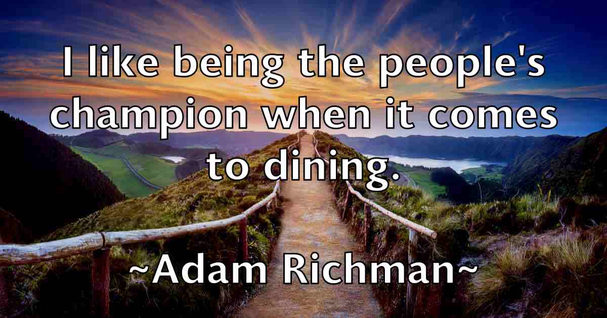 /images/quoteimage/adam-richman-fb-7226.jpg