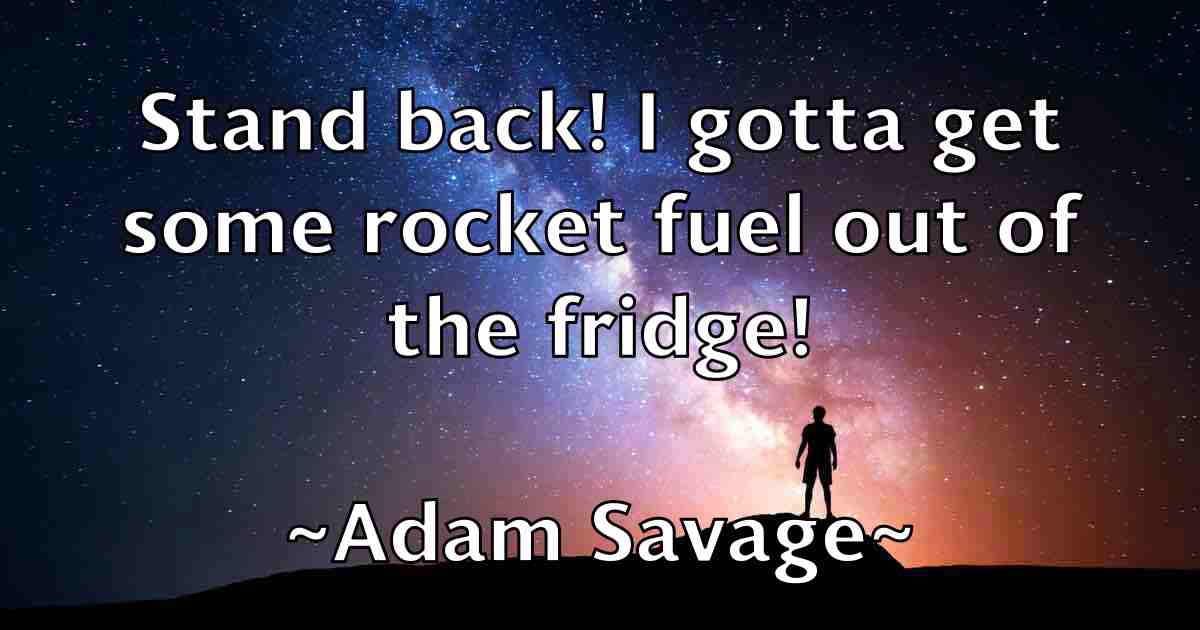 /images/quoteimage/adam-savage-fb-7518.jpg