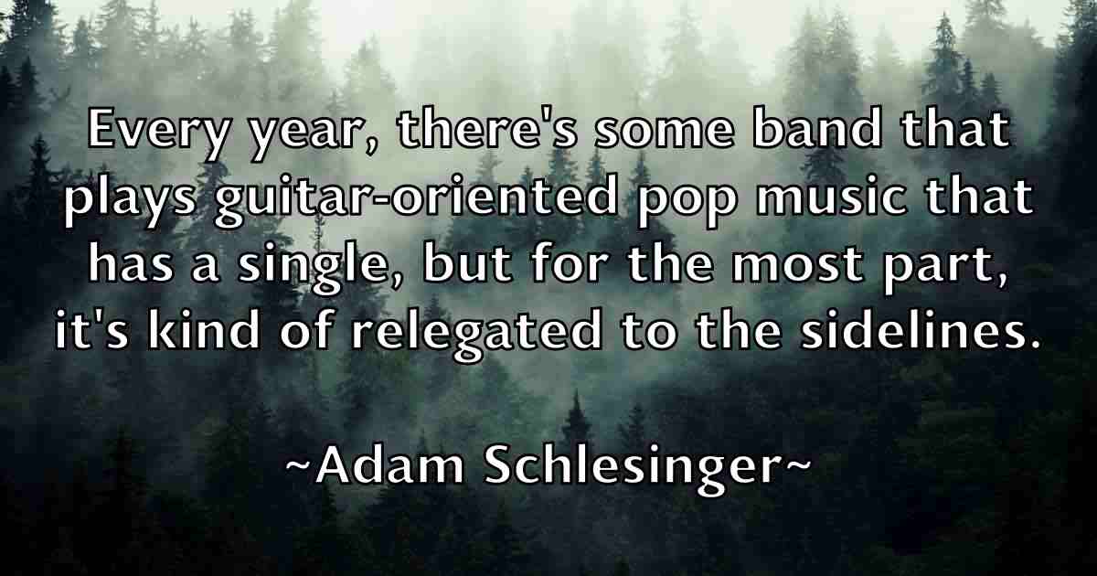 /images/quoteimage/adam-schlesinger-fb-7571.jpg