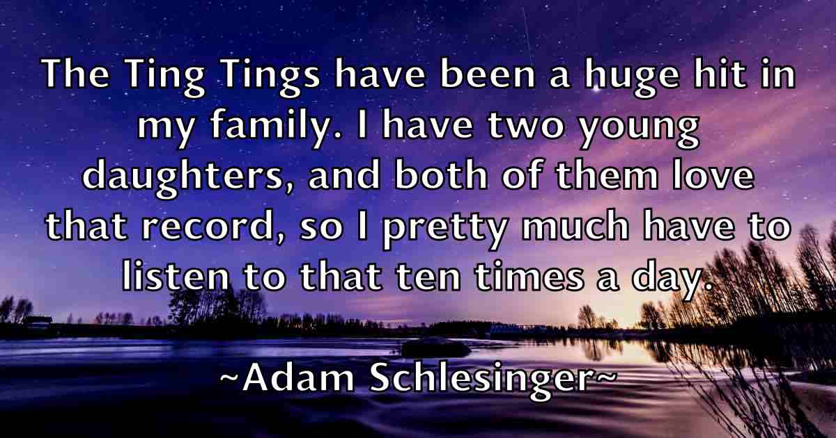/images/quoteimage/adam-schlesinger-fb-7613.jpg