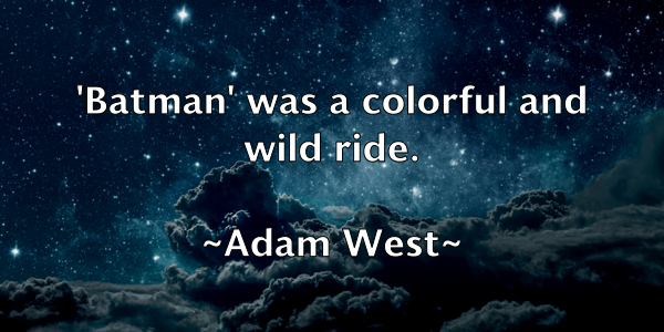 /images/quoteimage/adam-west-8107.jpg