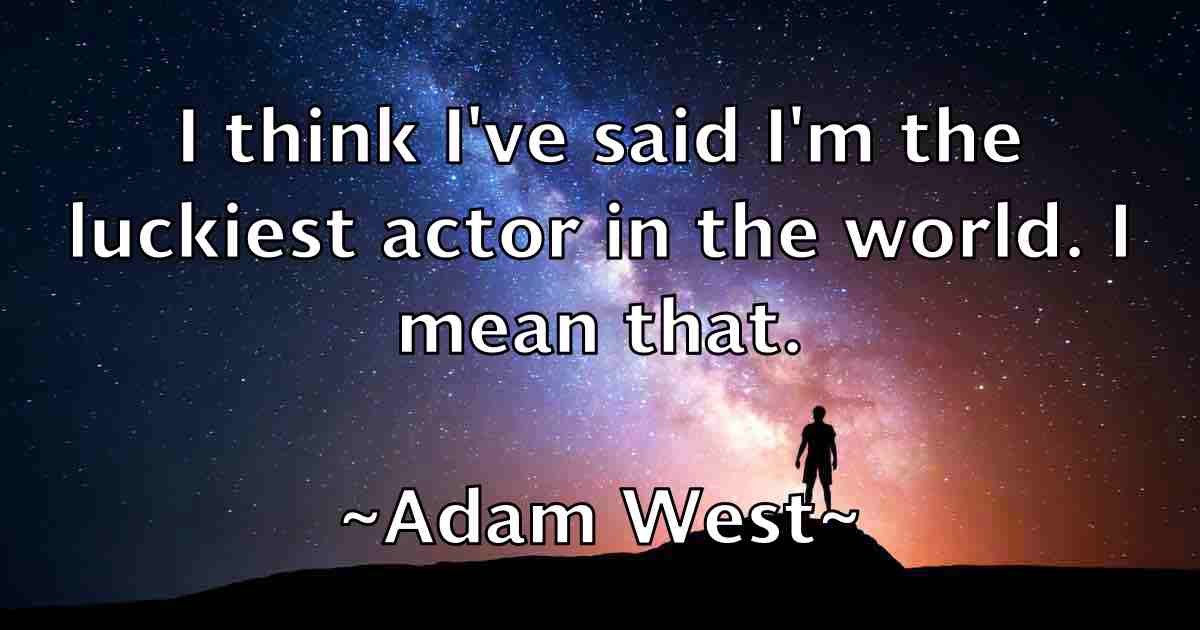 /images/quoteimage/adam-west-fb-8099.jpg