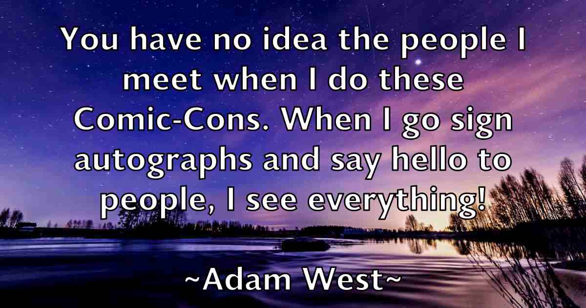 /images/quoteimage/adam-west-fb-8101.jpg