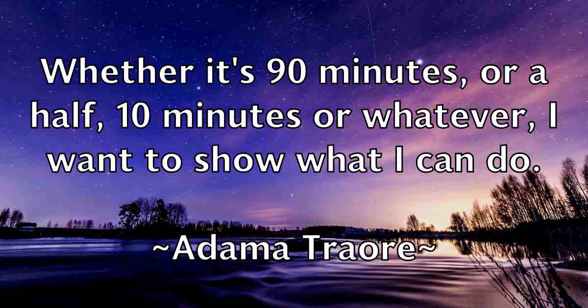 /images/quoteimage/adama-traore-fb-8163.jpg