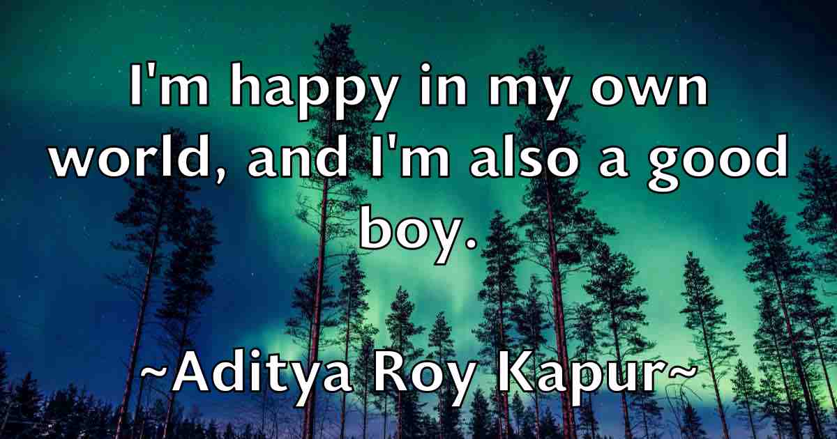 /images/quoteimage/aditya-roy-kapur-fb-8843.jpg