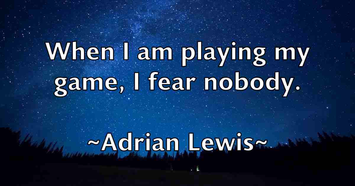/images/quoteimage/adrian-lewis-fb-9454.jpg