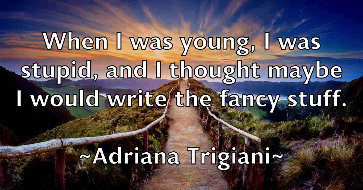 /images/quoteimage/adriana-trigiani-fb-9876.jpg