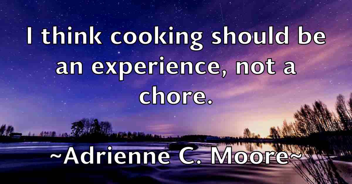 /images/quoteimage/adrienne-c-moore-fb-10315.jpg