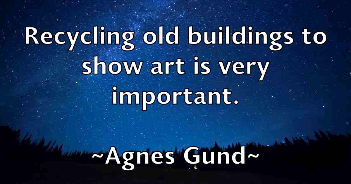 /images/quoteimage/agnes-gund-fb-11100.jpg