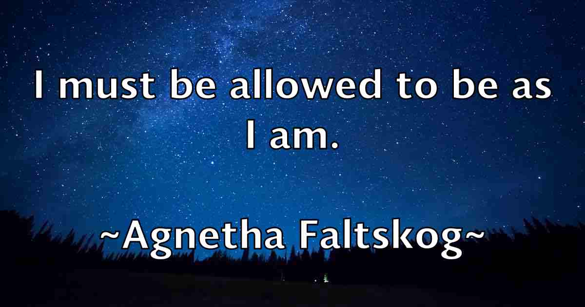 /images/quoteimage/agnetha-faltskog-fb-11257.jpg