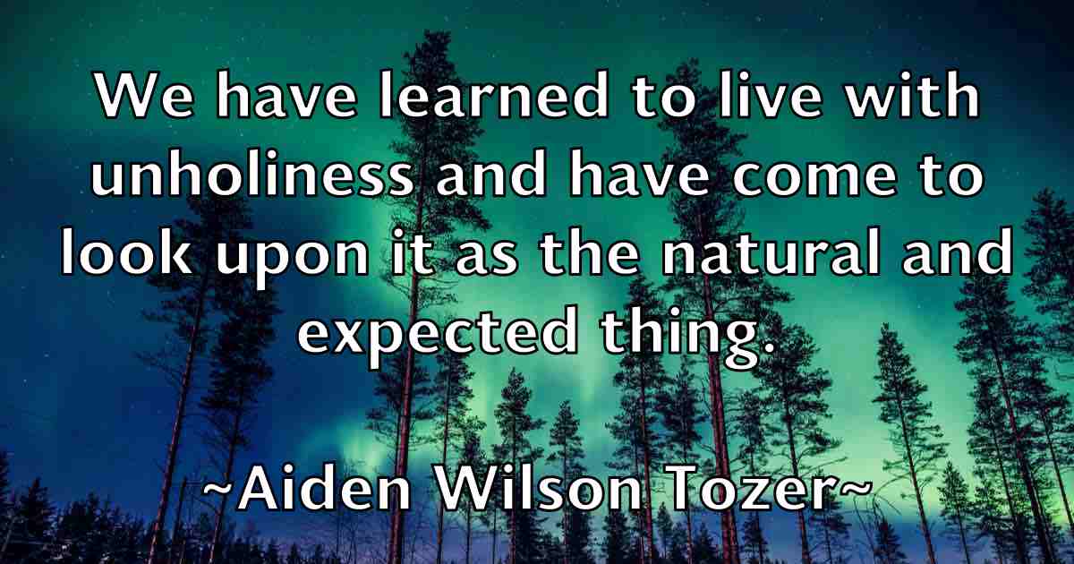 /images/quoteimage/aiden-wilson-tozer-fb-11669.jpg