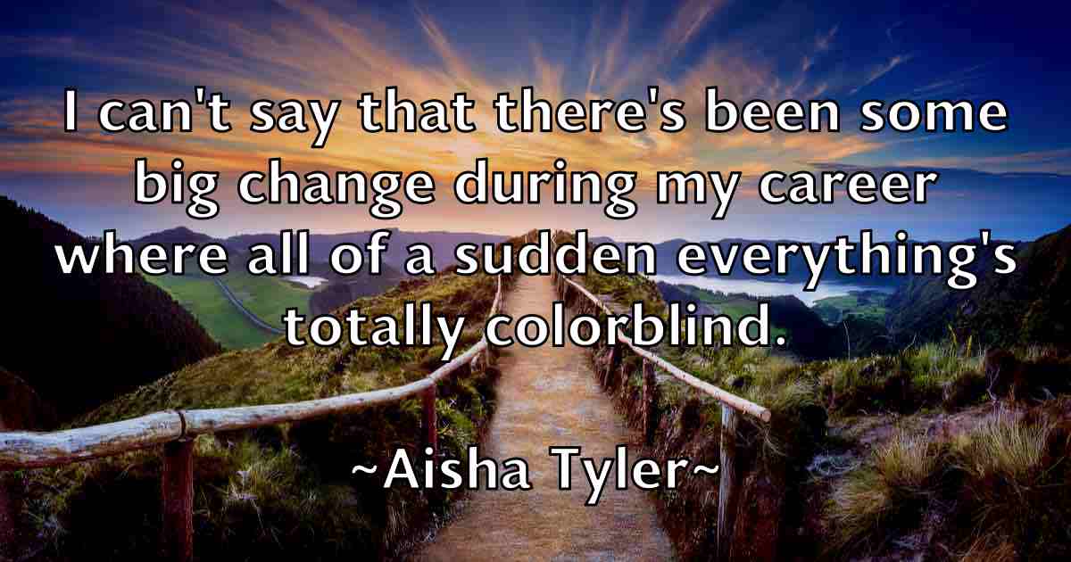 /images/quoteimage/aisha-tyler-fb-12261.jpg