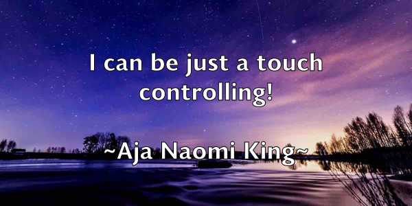 /images/quoteimage/aja-naomi-king-12700.jpg