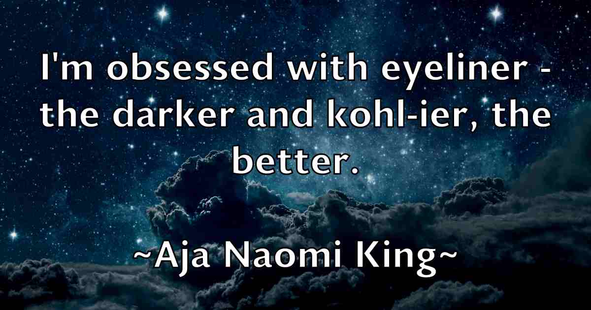/images/quoteimage/aja-naomi-king-fb-12690.jpg