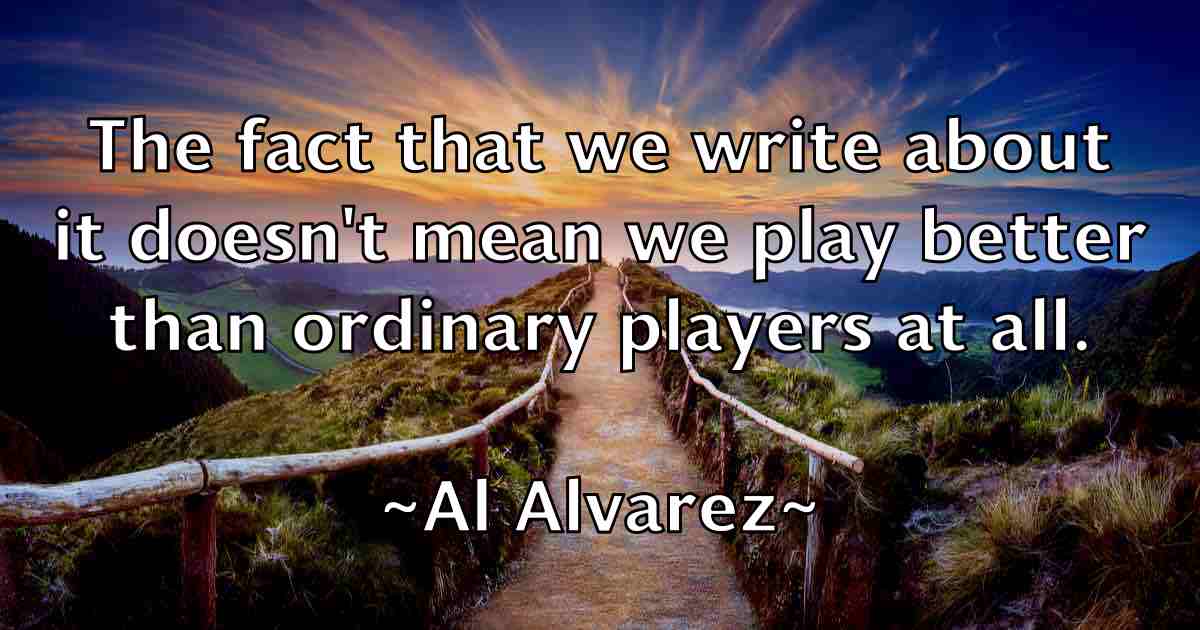 /images/quoteimage/al-alvarez-fb-13512.jpg