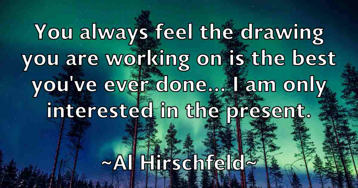 /images/quoteimage/al-hirschfeld-fb-13852.jpg