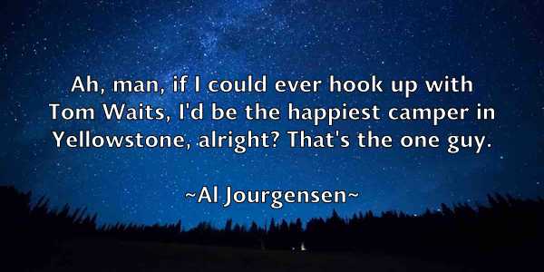 /images/quoteimage/al-jourgensen-13977.jpg