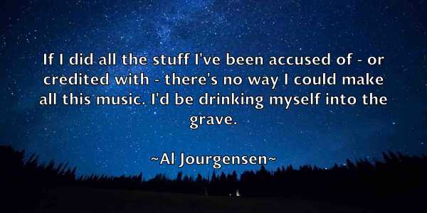 /images/quoteimage/al-jourgensen-13985.jpg