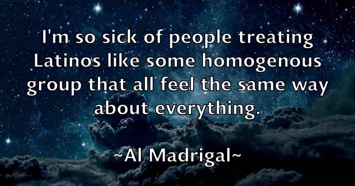 /images/quoteimage/al-madrigal-fb-14066.jpg