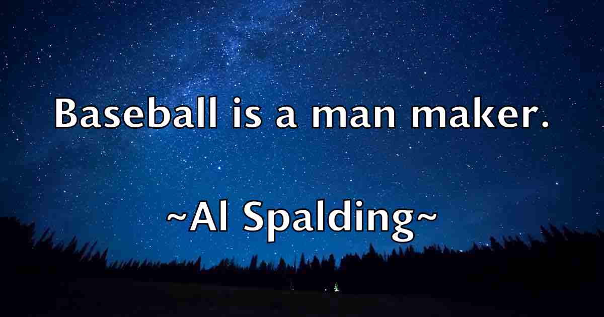 /images/quoteimage/al-spalding-fb-14320.jpg