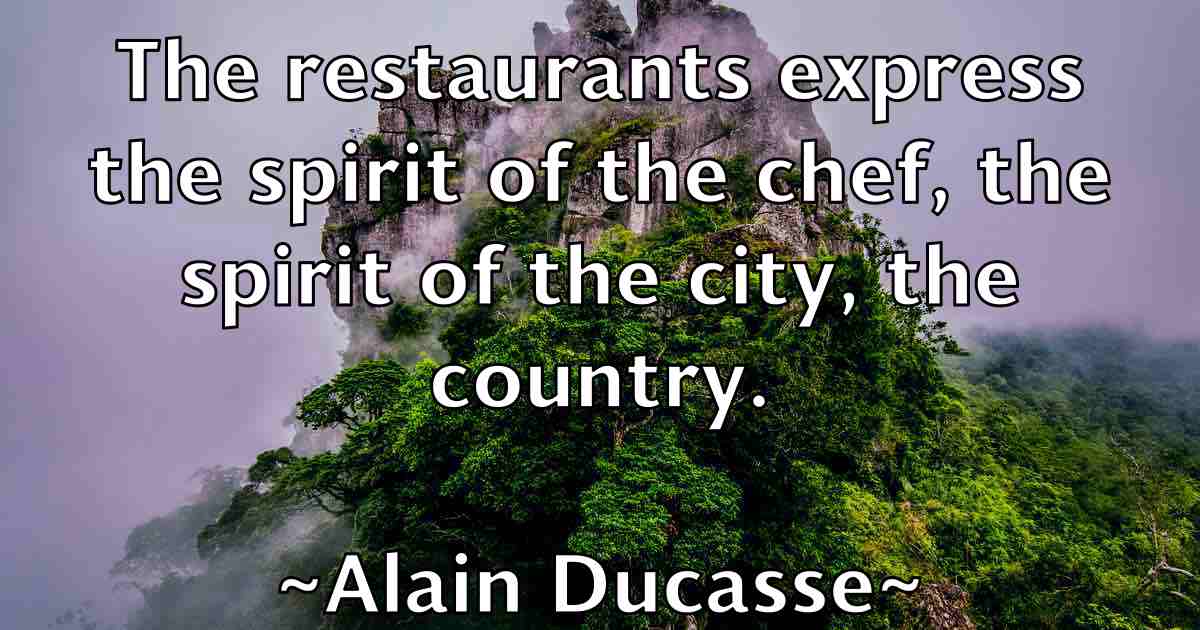 /images/quoteimage/alain-ducasse-fb-14709.jpg