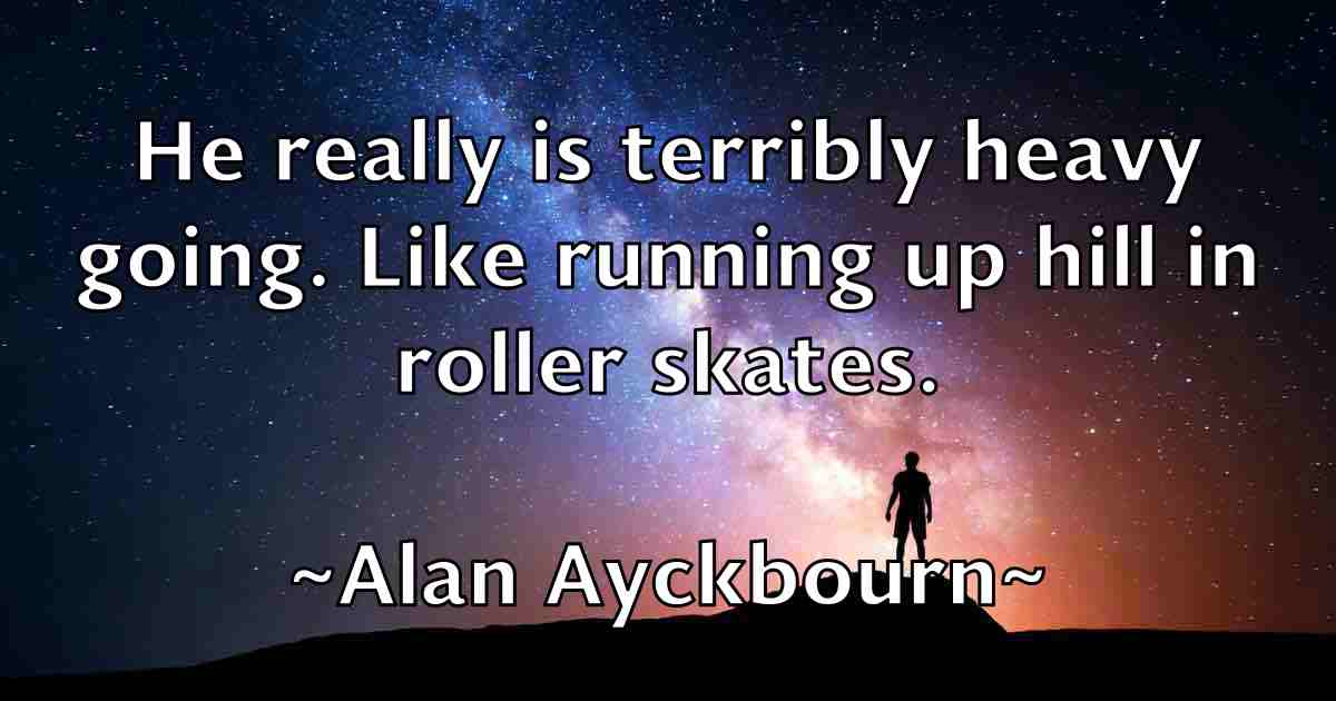 /images/quoteimage/alan-ayckbourn-fb-15092.jpg