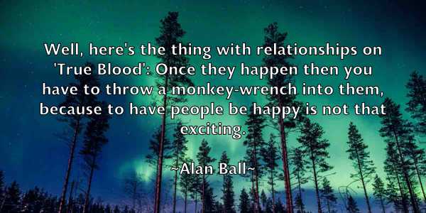 /images/quoteimage/alan-ball-15106.jpg