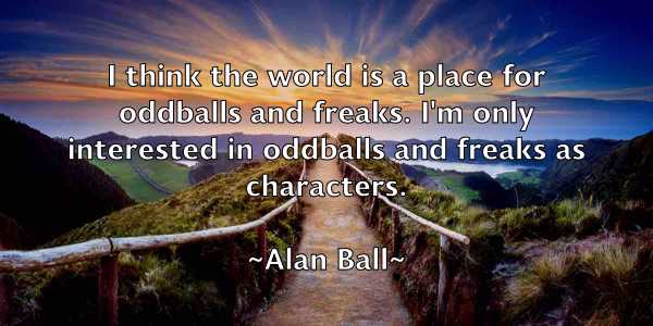/images/quoteimage/alan-ball-15156.jpg