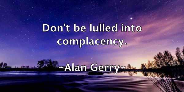 /images/quoteimage/alan-gerry-15732.jpg