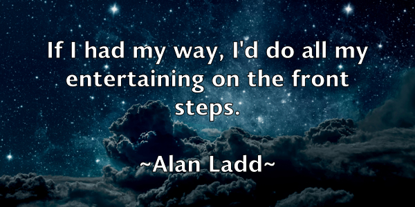 /images/quoteimage/alan-ladd-16157.jpg