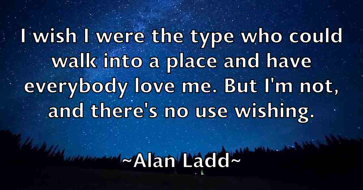 /images/quoteimage/alan-ladd-fb-16135.jpg