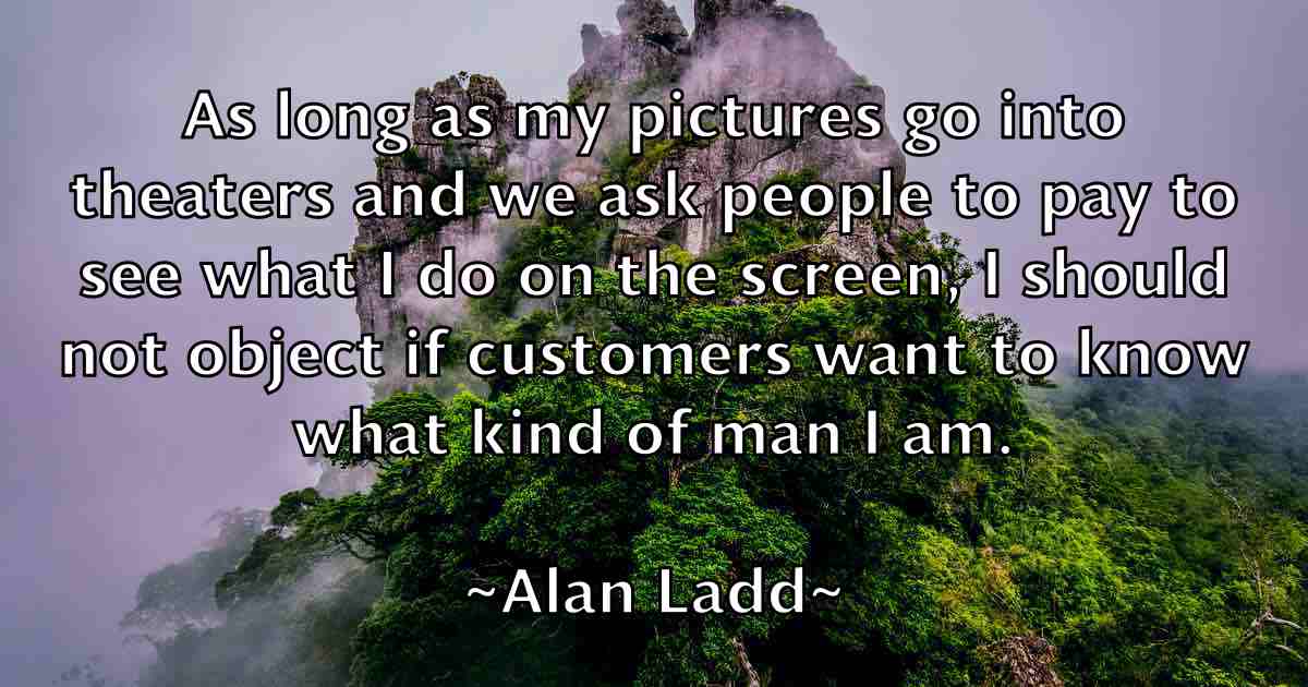 /images/quoteimage/alan-ladd-fb-16138.jpg