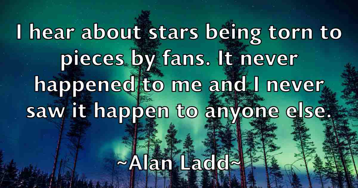 /images/quoteimage/alan-ladd-fb-16139.jpg