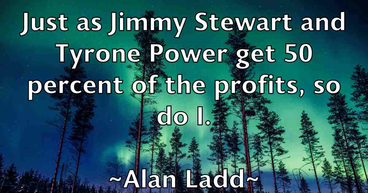 /images/quoteimage/alan-ladd-fb-16141.jpg