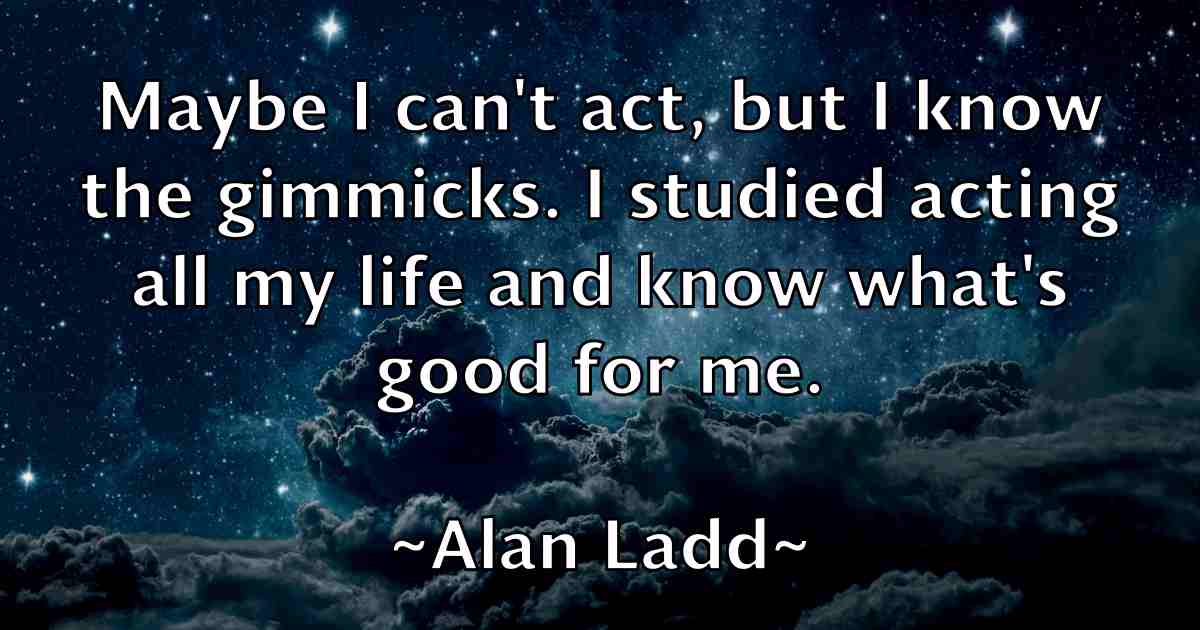 /images/quoteimage/alan-ladd-fb-16165.jpg