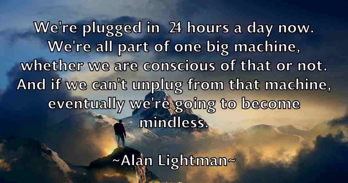 /images/quoteimage/alan-lightman-fb-16182.jpg