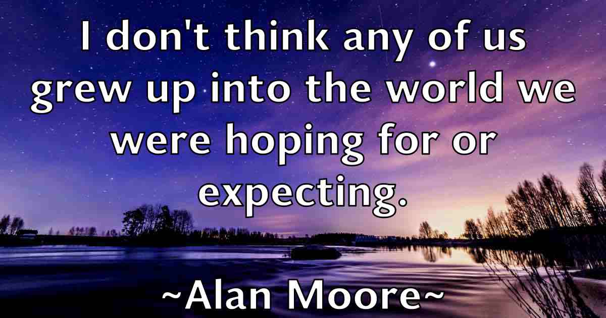 /images/quoteimage/alan-moore-fb-16350.jpg