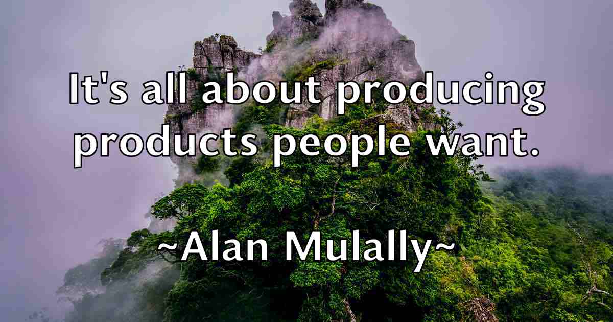 /images/quoteimage/alan-mulally-fb-16468.jpg