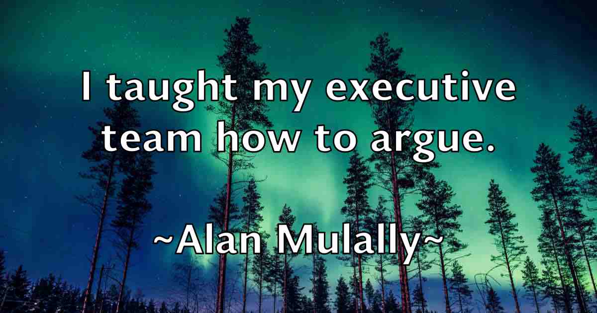 /images/quoteimage/alan-mulally-fb-16476.jpg