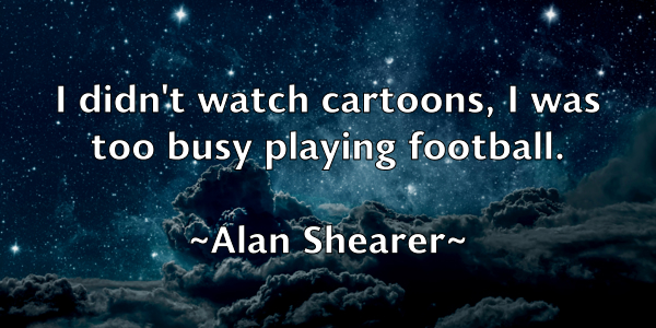 /images/quoteimage/alan-shearer-16801.jpg