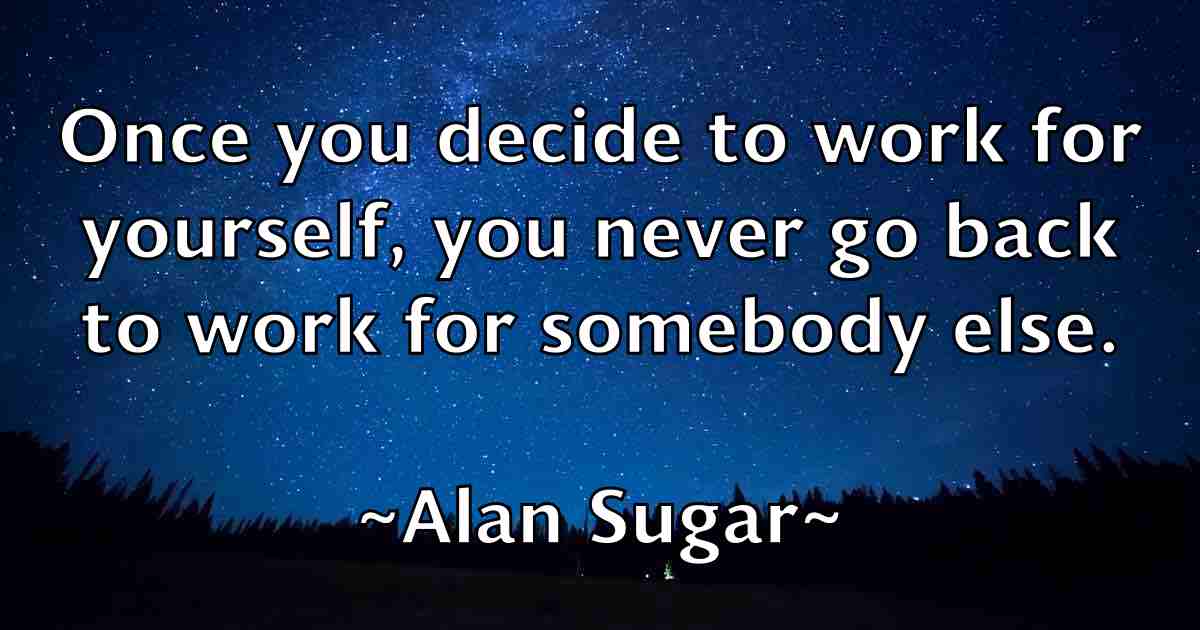 /images/quoteimage/alan-sugar-fb-16974.jpg